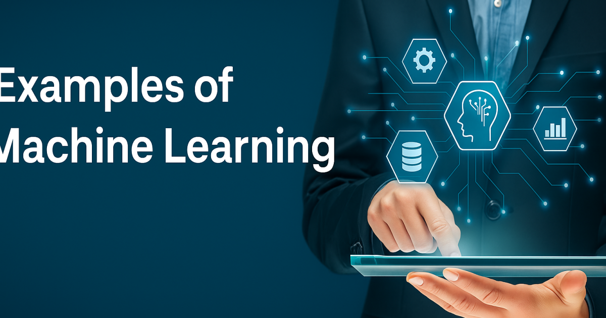 Examples of Machine Learning