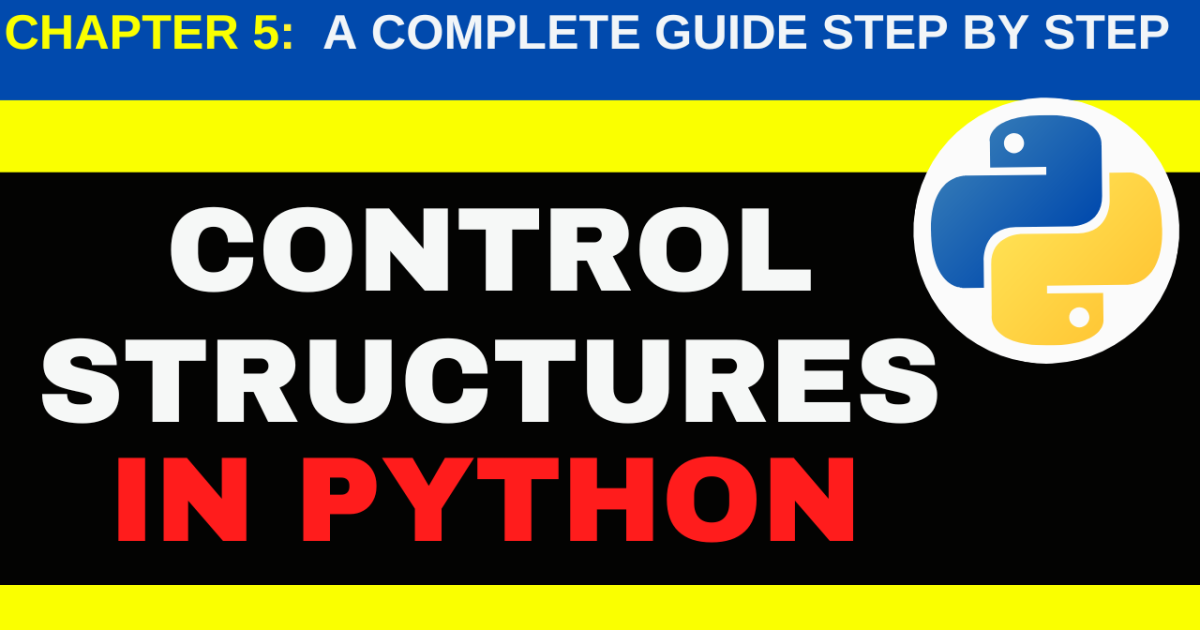 Mastering Control Structures in Python