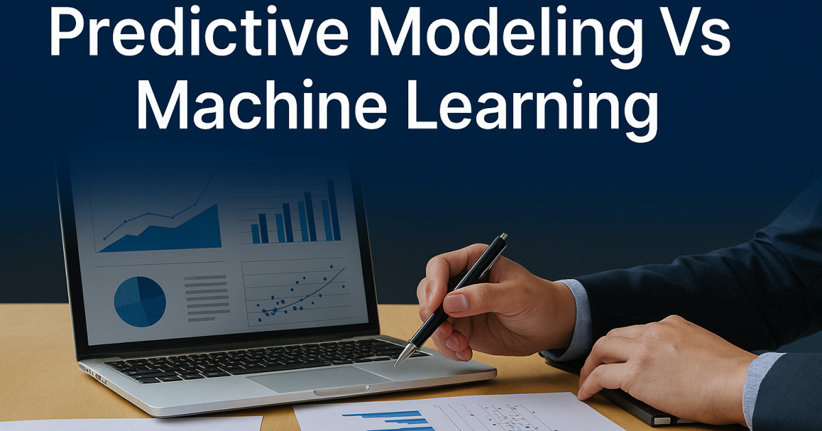 Predictive Modeling Vs Machine Learning