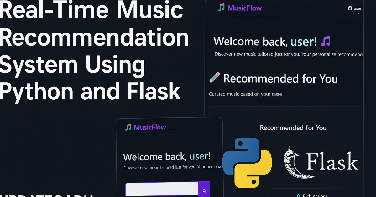 Real-Time Music Recommendation System Using Python and Flask