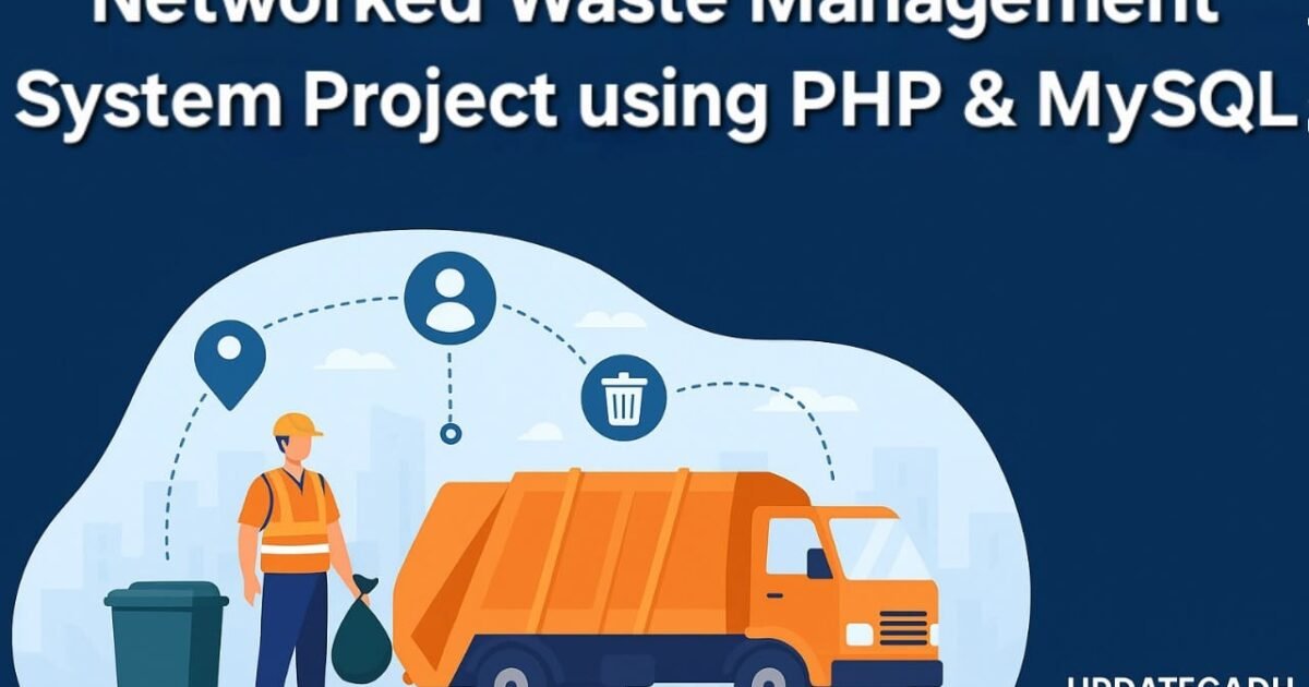 Networked Waste Management System Project using PHP & MySQL