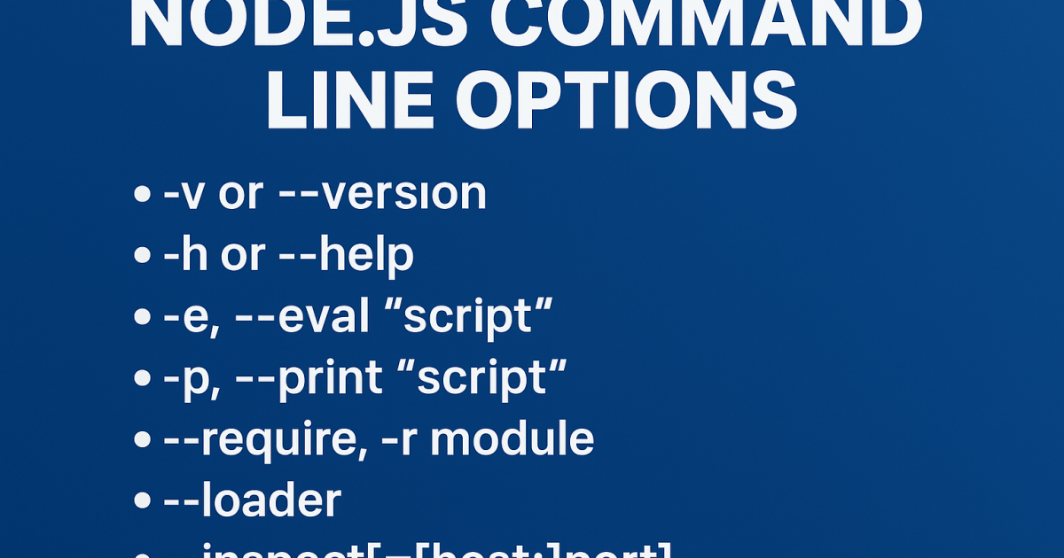 Node.js Command Line Options