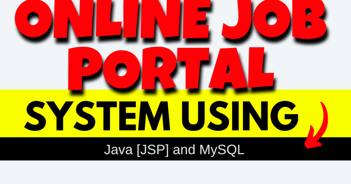 ONLINE JOB PORTAL Using Java and MySQL