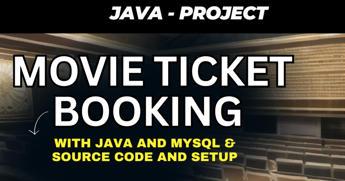 Online Movie Ticket Booking in Java and MySQL