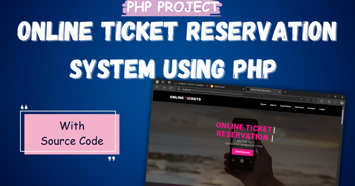 Online Ticket Reservation System Using PHP With Source Code - Online Ticket Reservation System Using PHP With Source Cod