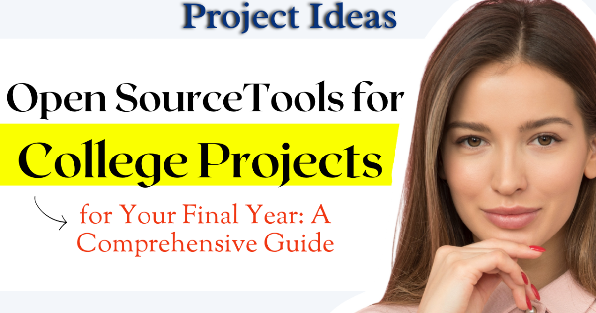 Open Source Tools for College Projects