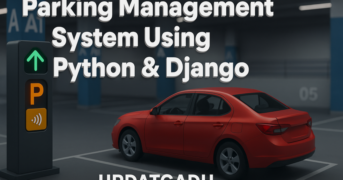 Parking Management System Using Python & Django