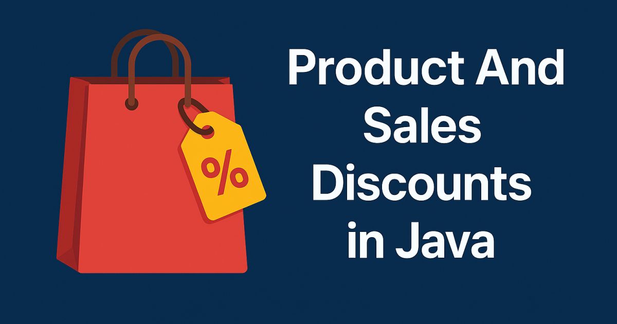 Product And Sales Discounts in Java
