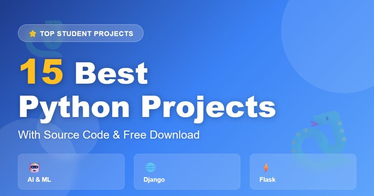 Python Projects for Students in 2026 with Source Code
