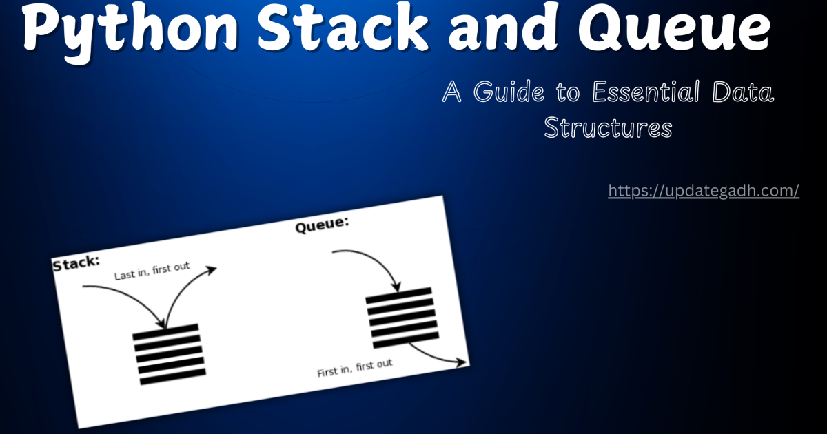 Python Stack and Queue: A Guide to Essential Data Structures - Python Stack and Queue