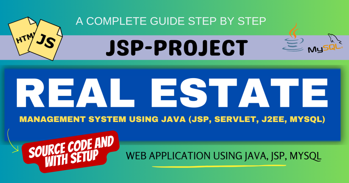 Real Estate Management System Using Java (JSP, Servlet, J2EE, MYSQL)