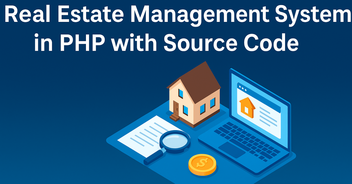 Real Estate Management System in PHP with Source Code