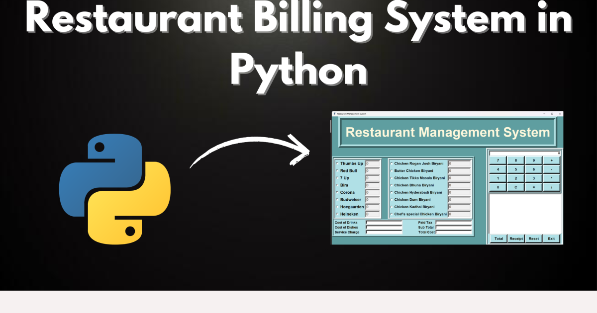 Restaurant Billing System in Python with Source Code - Restaurant Billing System in Python