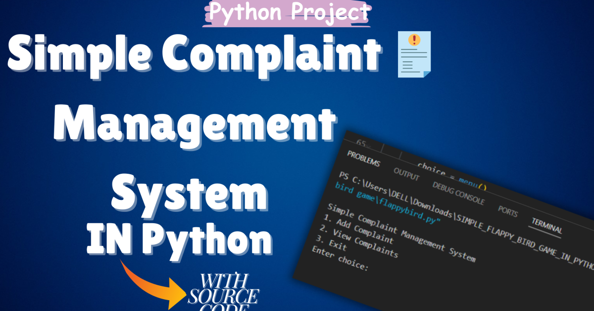 Simple Complaint Management System in Python with Source Code - Simple Complaint Management System in Python
