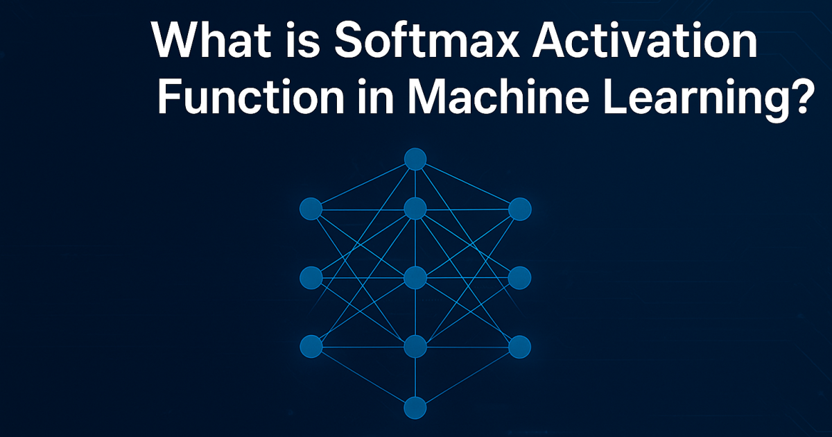 Softmax Activation Function in Machine Learning