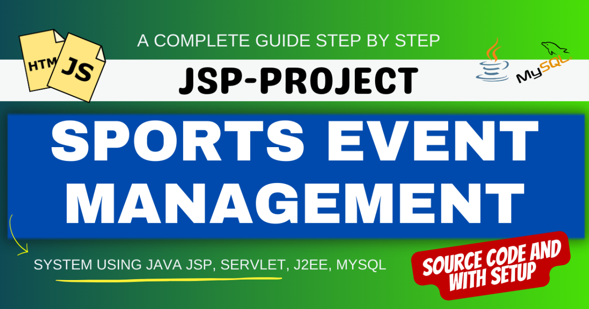 Sports Event Management System using Java JSP, Servlet, J2EE, MYSQL