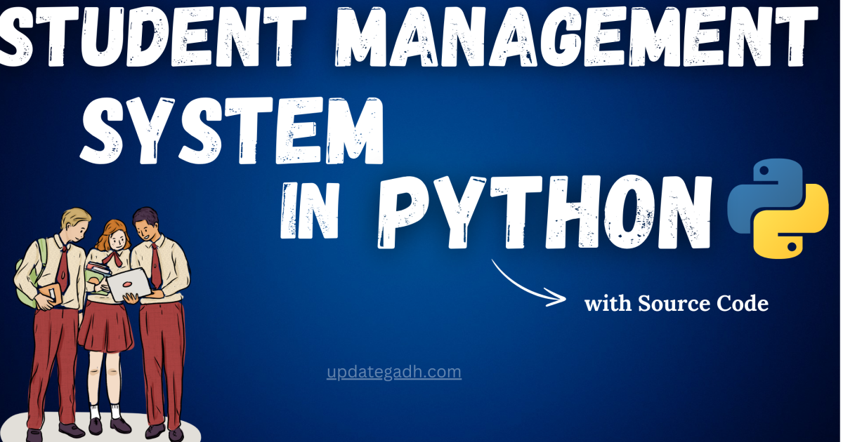 Student Management System in Python With Free Code - Student Management