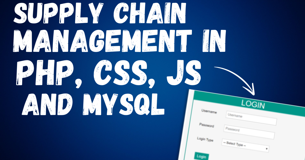 Supply Chain Management PHP and CSS - Supply Chain