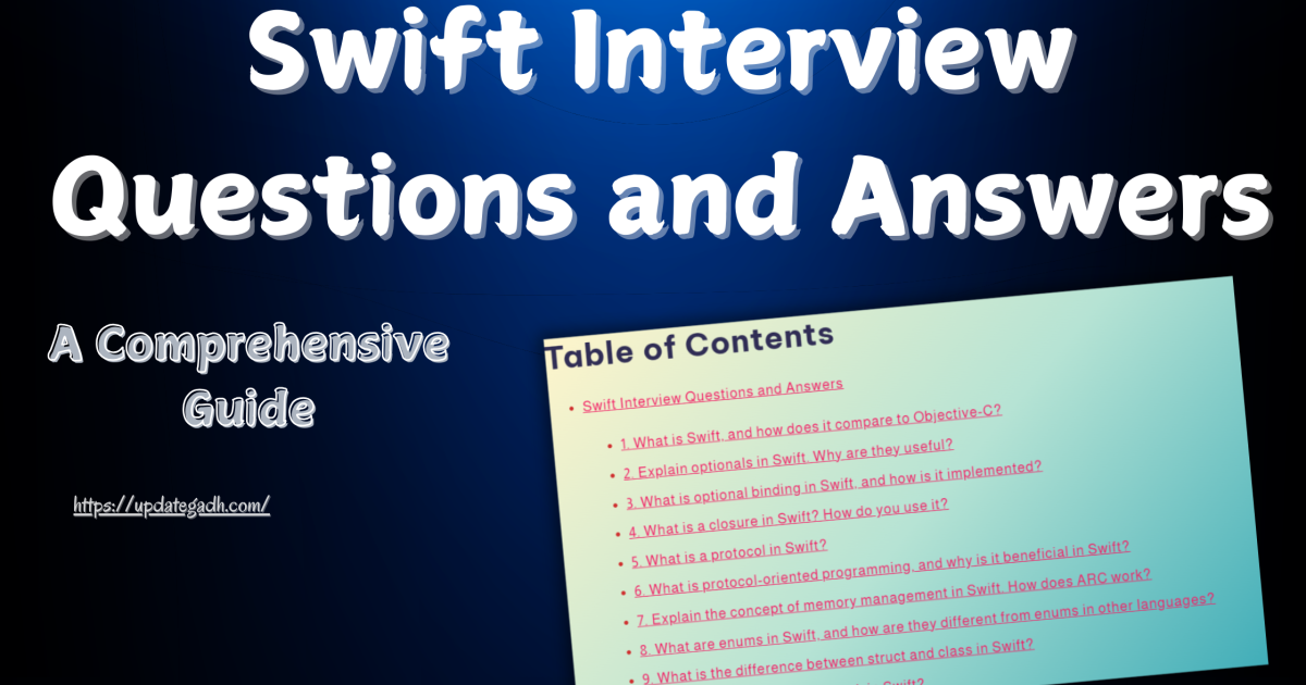 Swift Interview Questions and Answers: A Comprehensive Guide - Swift Interview Questions and Answers