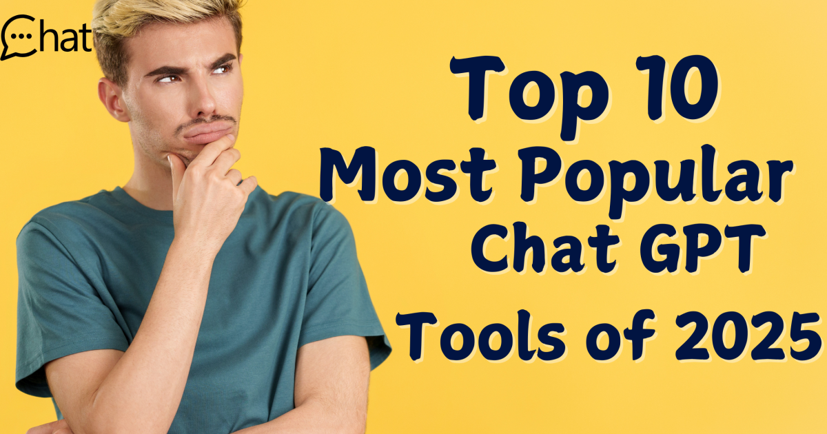 Top 10 Most Popular ChatGPT Tools of 2025 - Top 10 Most Popular ChatGPT Tools of 2025