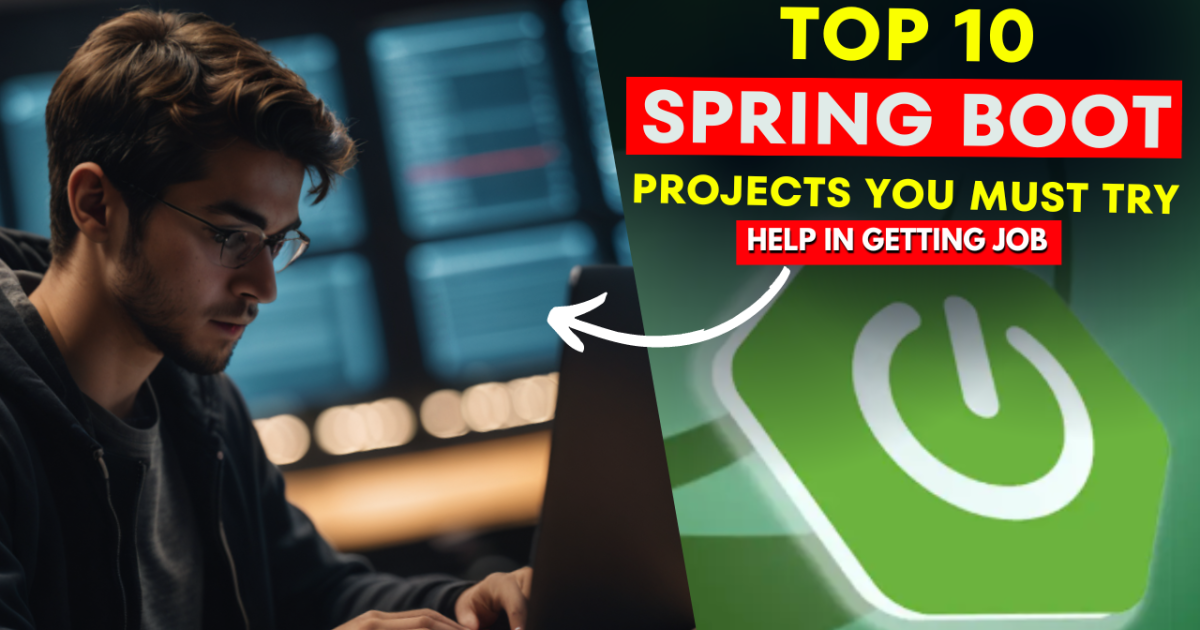 Top 10 Spring Boot Projects