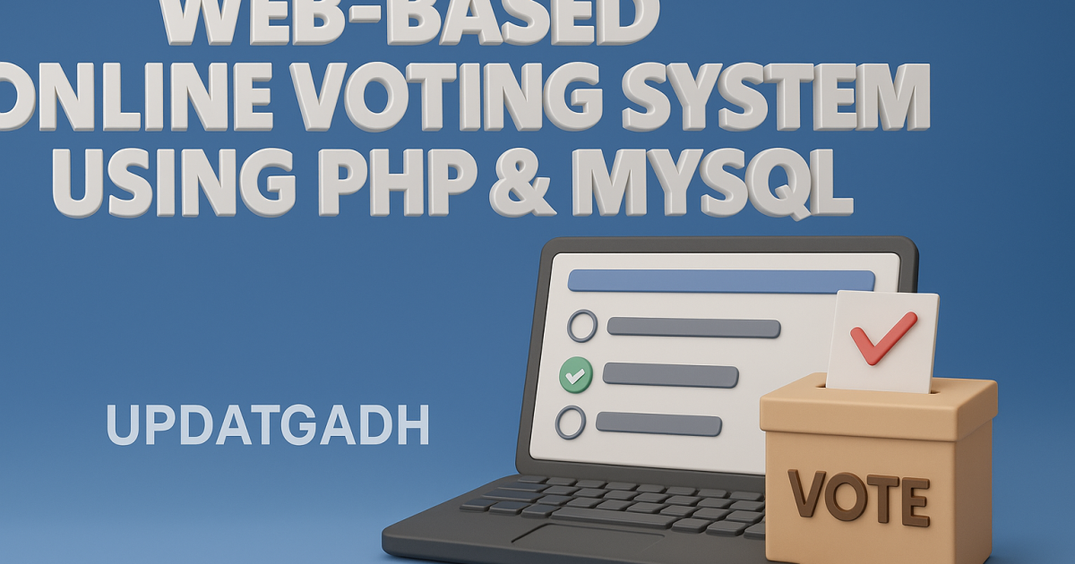 Web-Based Online Voting System Using PHP & MYSQL
