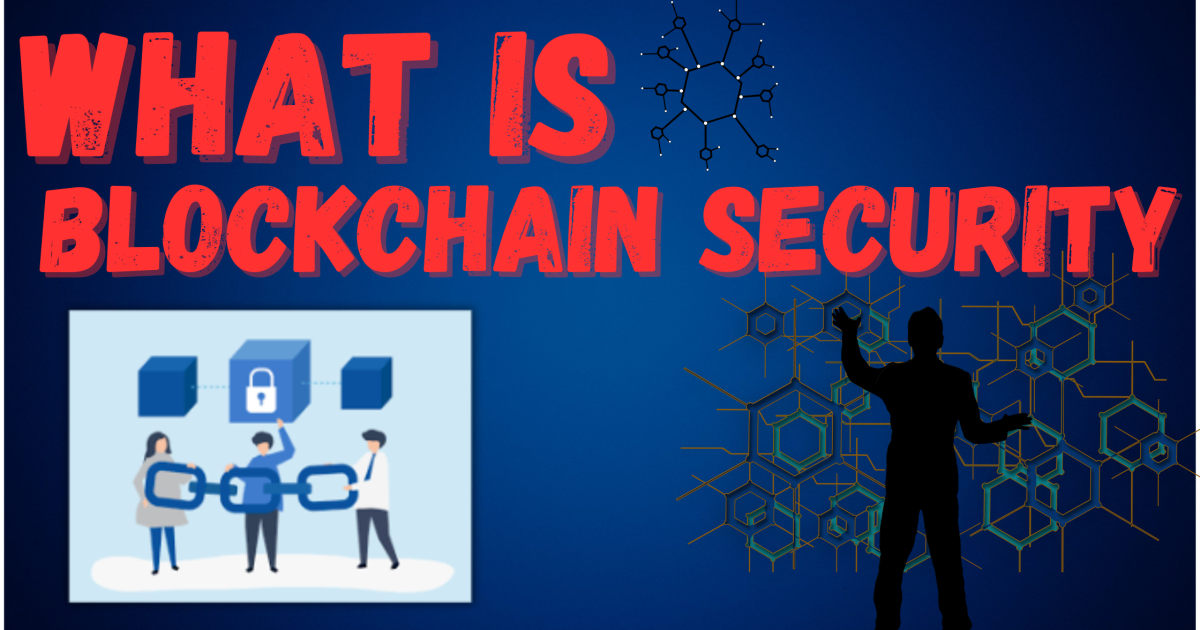 Blockchain Security - What is