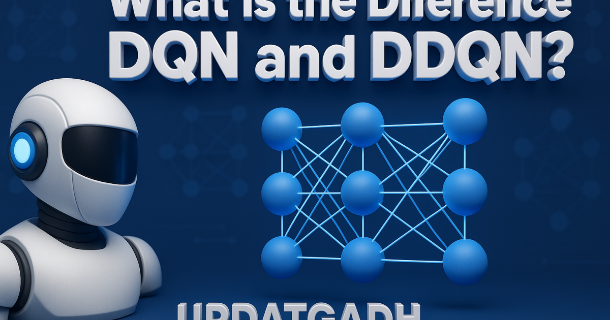 What is the Difference Between DQN and DDQN?