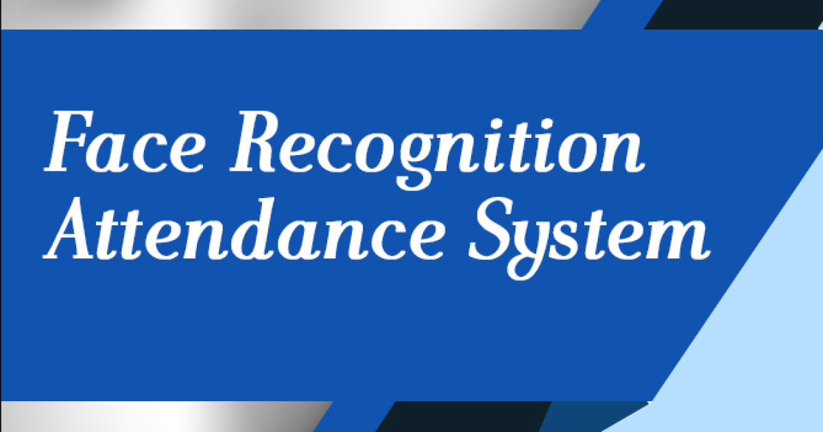 Face Recognition based Attendance System