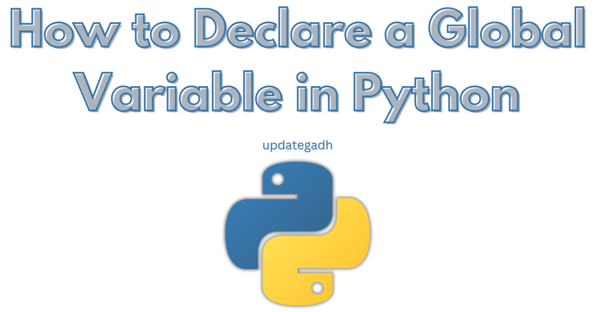 How to Declare a Global Variable in Python
