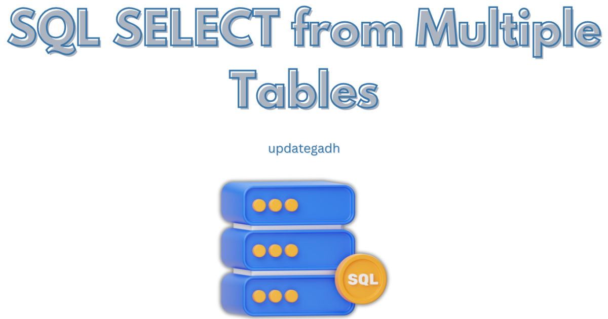 SQL SELECT from Multiple Tables