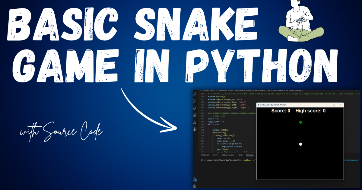 Basic Snake Game in Python with Source Code - sanke game