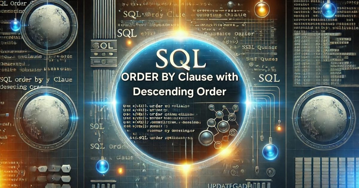 sql order by clause with descending order